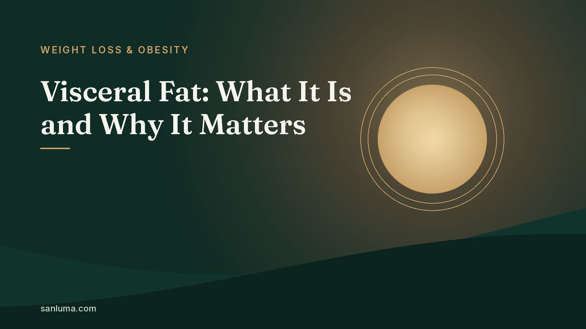 Visceral Fat: What It Is and Why It Matters