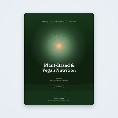 Plant-Based & Vegan Nutrition — Eating Well Without Gaps