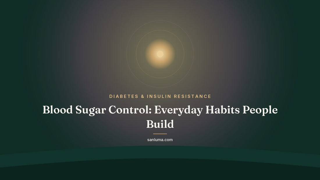 Blood Sugar Control: Everyday Habits People Build