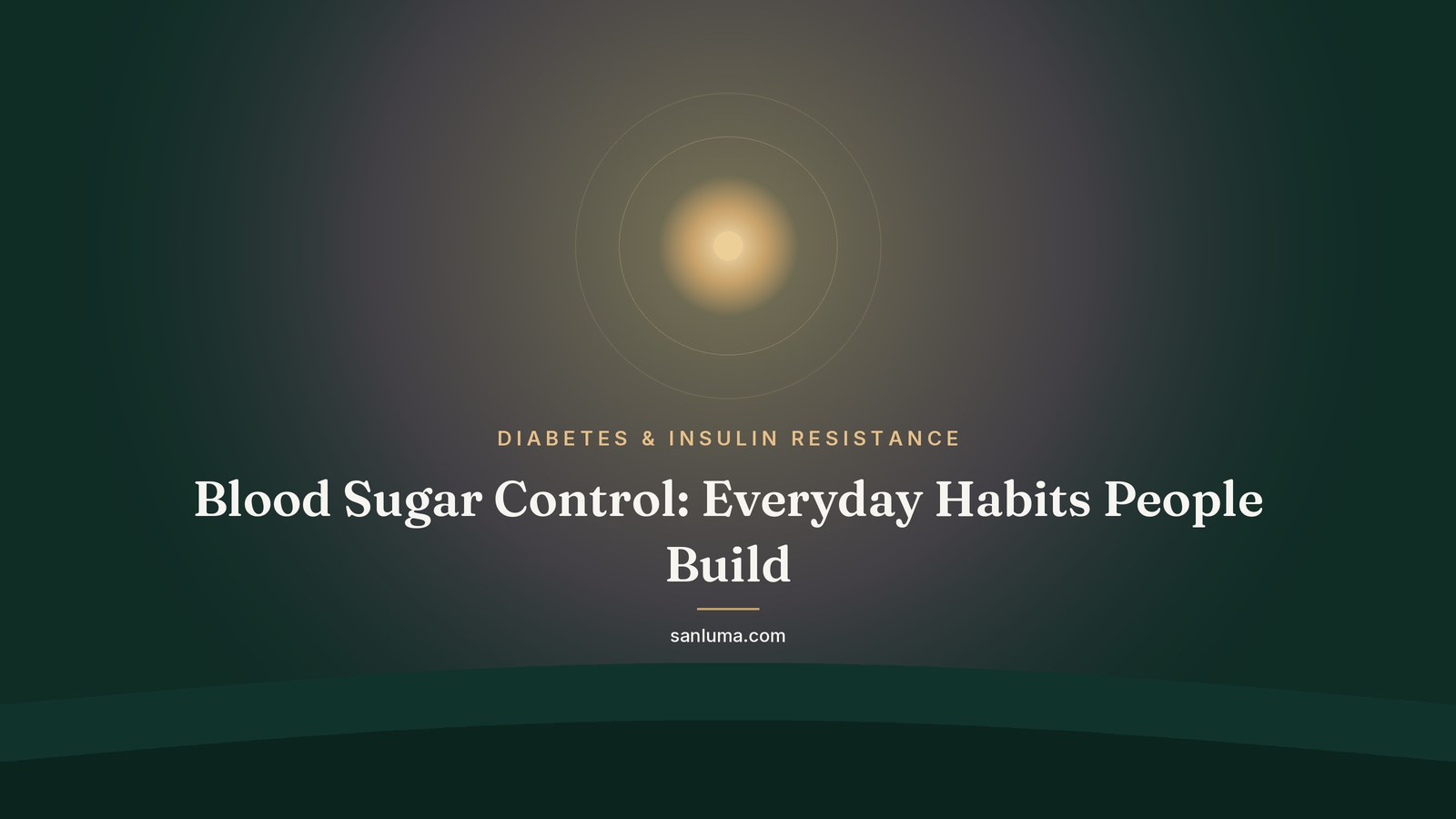 Blood Sugar Control: Everyday Habits People Build