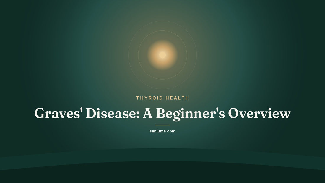 Graves' Disease: A Beginner's Overview