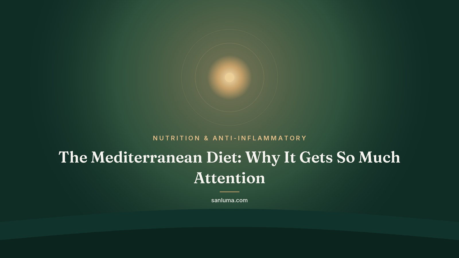 The Mediterranean Diet: Why It Gets So Much Attention