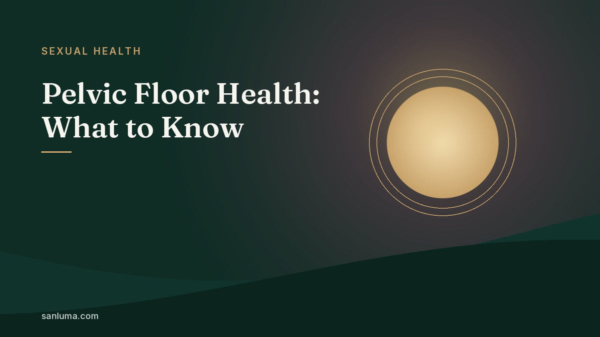 Pelvic Floor Health: What to Know