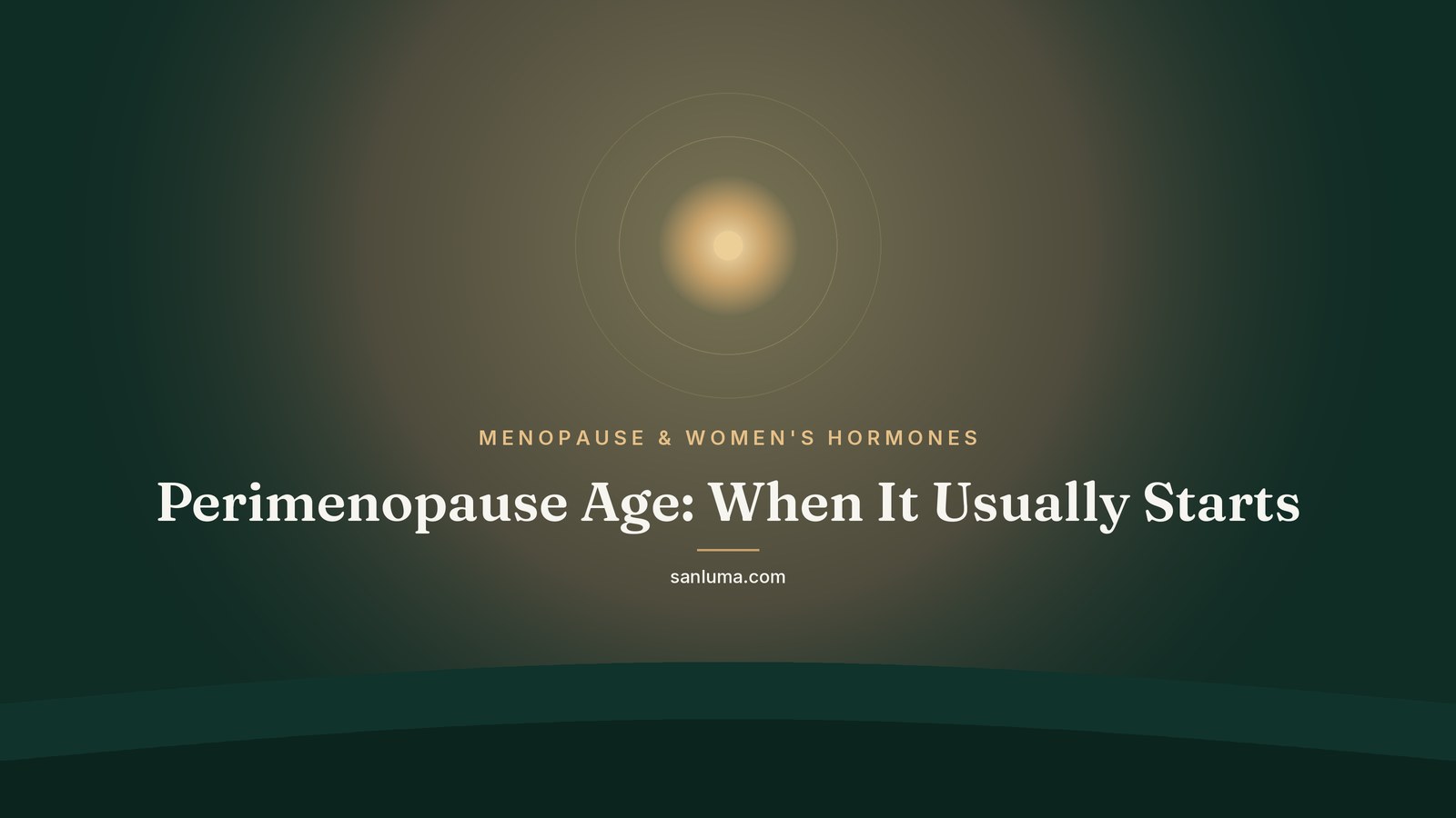 Perimenopause Age: When It Usually Starts