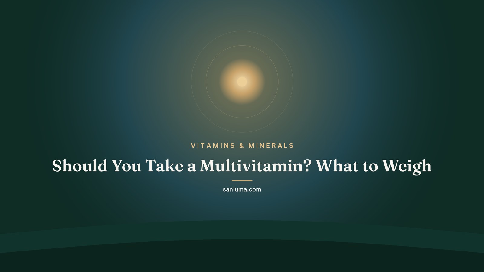 Should You Take a Multivitamin? What to Weigh