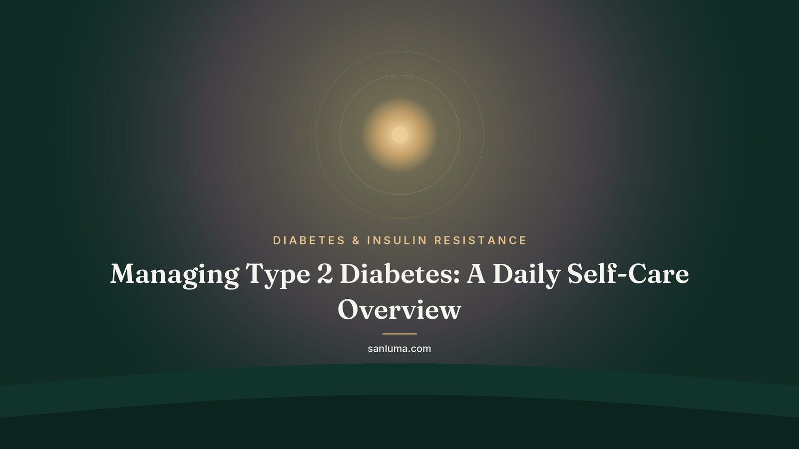 Managing Type 2 Diabetes: A Daily Self-Care Overview