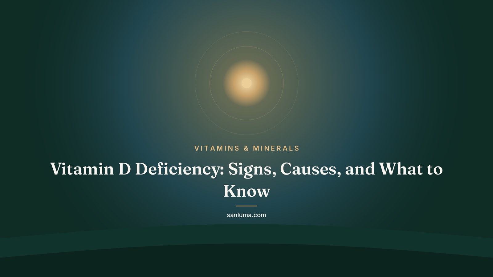 Vitamin D Deficiency: Signs, Causes, and What to Know
