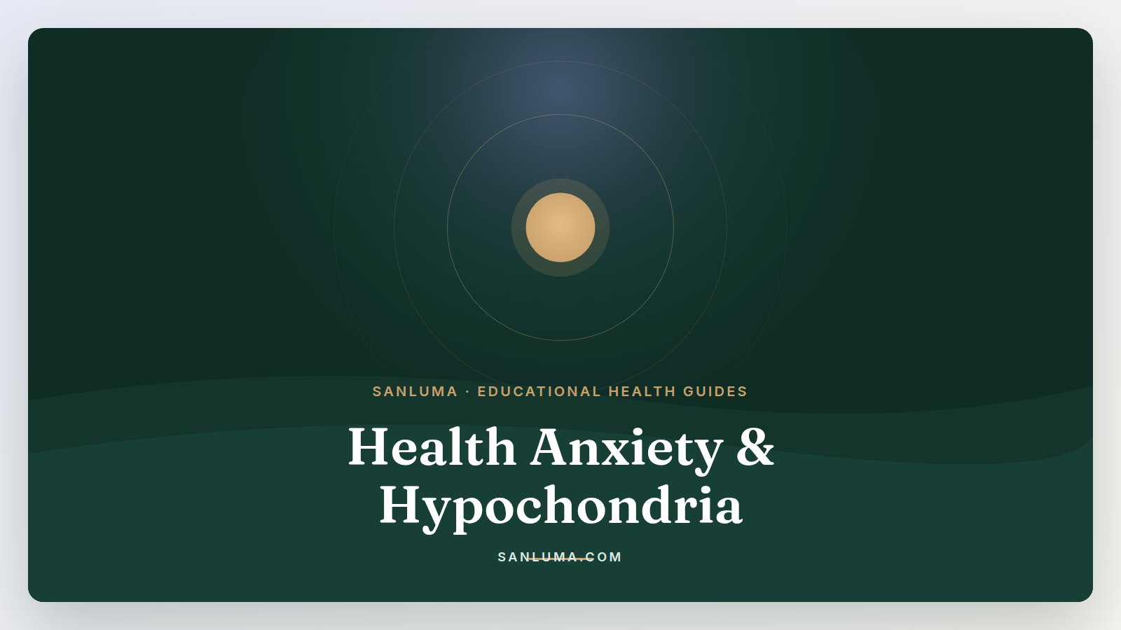 Health Anxiety & Hypochondria educational health guides — SanLuma collection banner