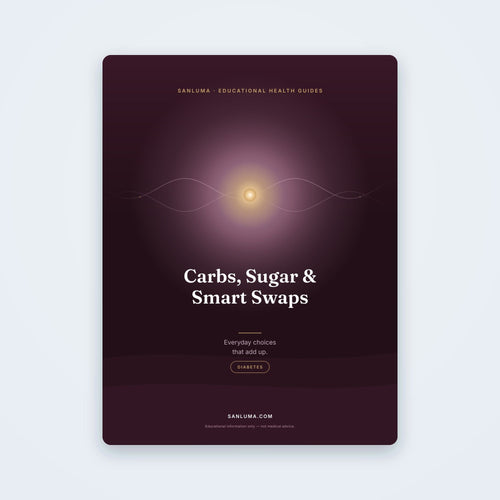 Carbs, Sugar & Smart Swaps | SanLuma health guide cover