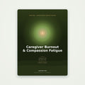 Caregiver Burnout & Compassion Fatigue | SanLuma health guide cover