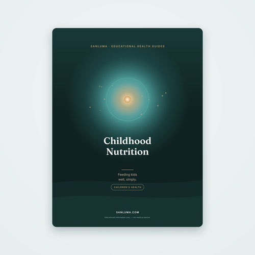 Childhood Nutrition — Feeding Kids Well | SanLuma health guide cover