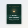 Circadian Rhythm Reset — educational 7-day body clock PDF guide by SanLuma