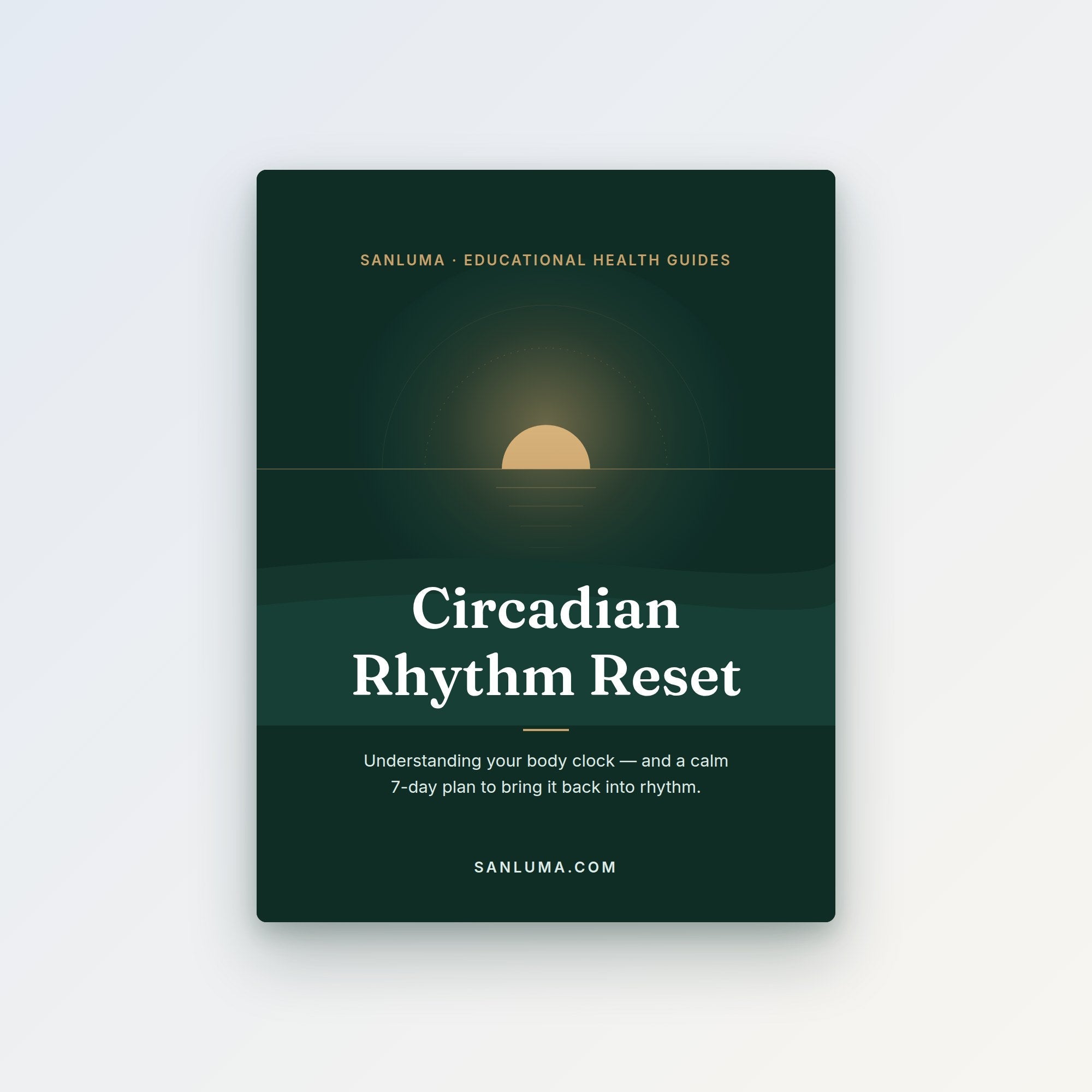 Circadian Rhythm Reset — educational 7-day body clock PDF guide by SanLuma