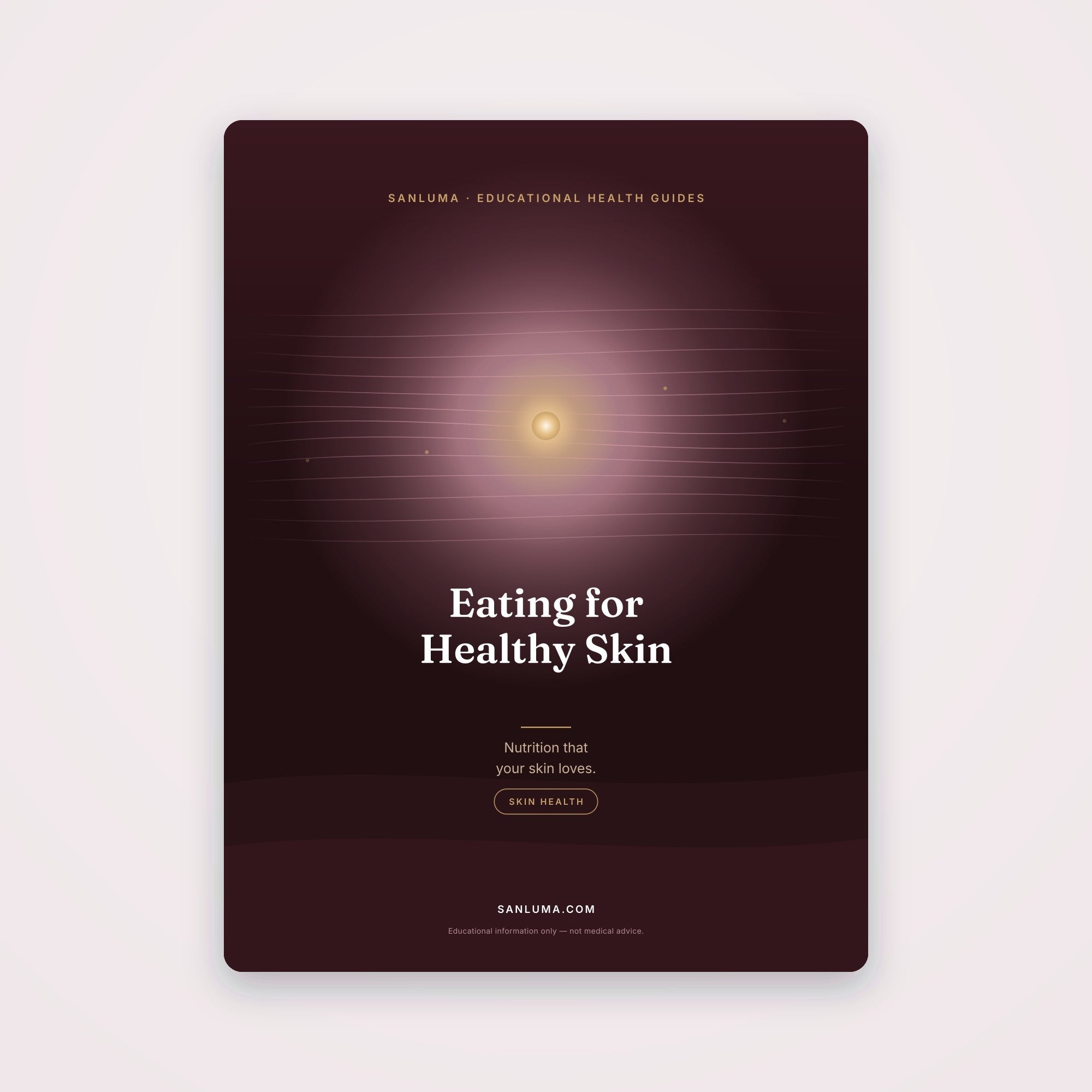 Eating for Healthy Skin — Nutrition for Your Skin | SanLuma health guide cover
