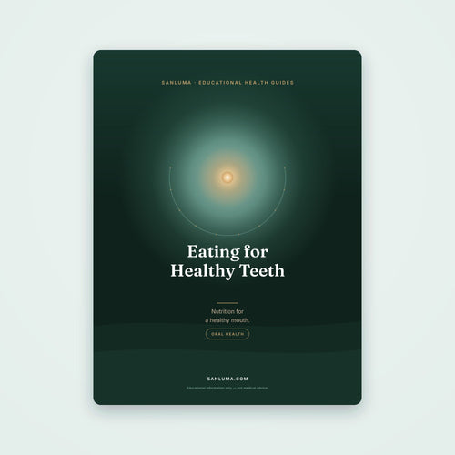 Eating for Healthy Teeth — Nutrition for Your Mouth | SanLuma health guide cover