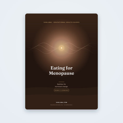 Eating for Menopause — Nutrition for Hormonal Change | SanLuma health guide cover