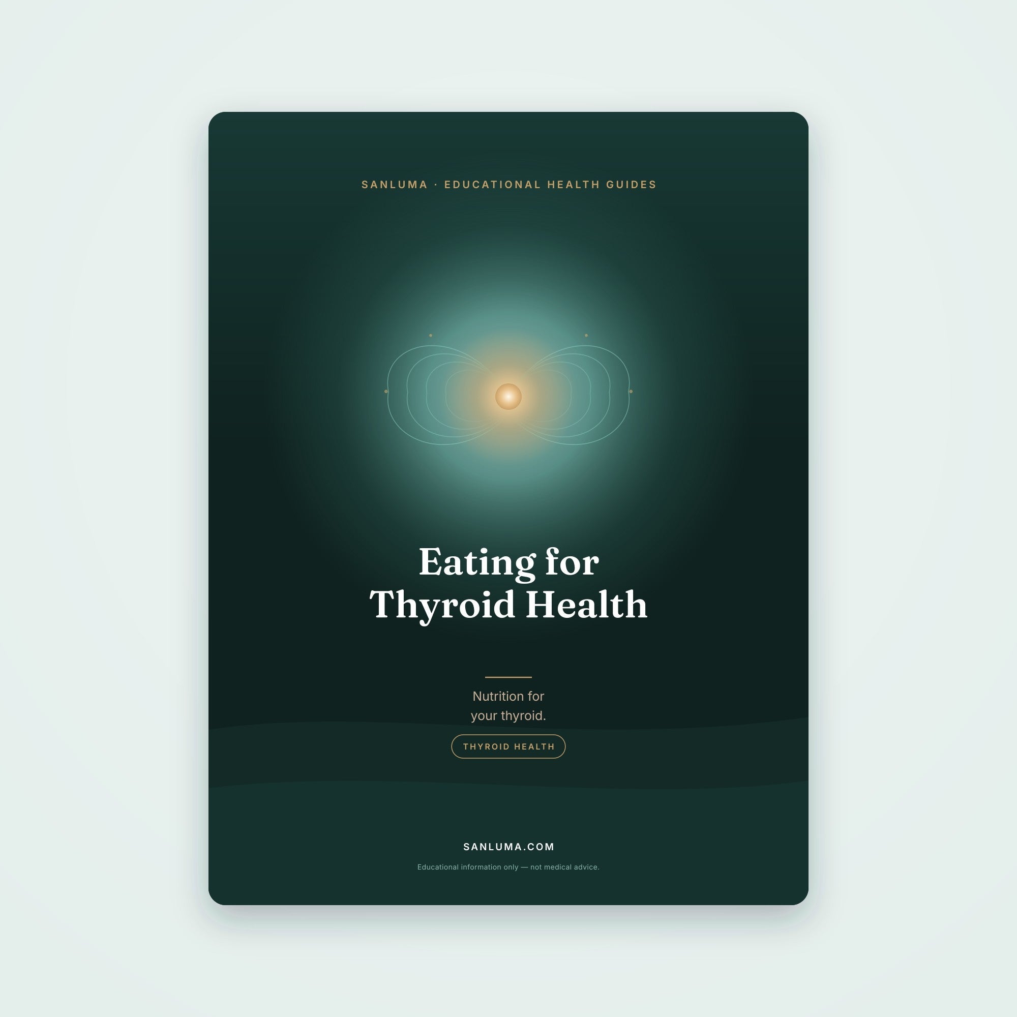 Eating for Thyroid Health — Nutrition for Your Thyroid | SanLuma health guide cover