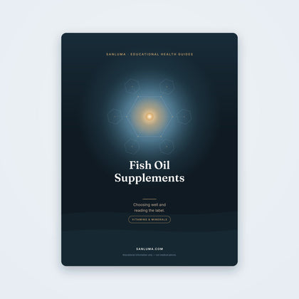 Fish Oil Supplements — Choosing Well & Reading the Label