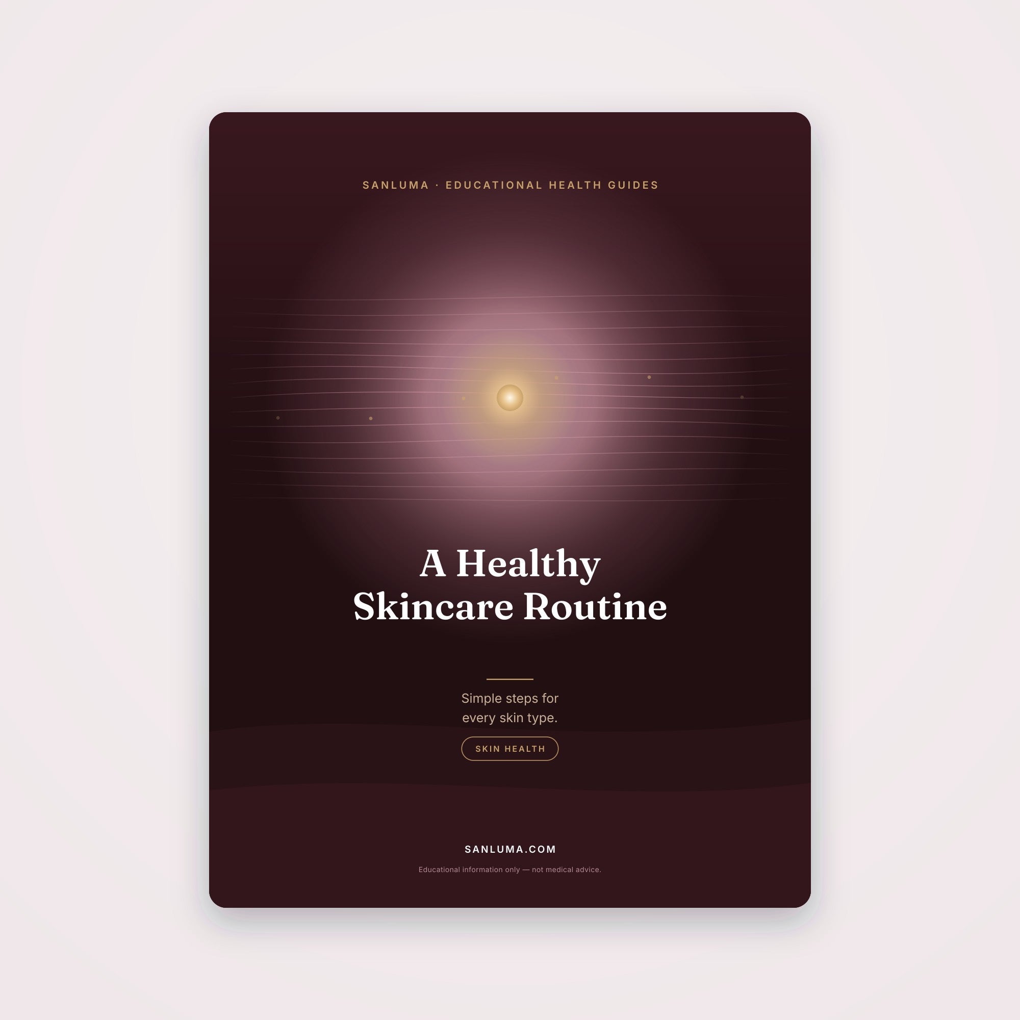 A Healthy Skincare Routine — Simple Steps | SanLuma health guide cover