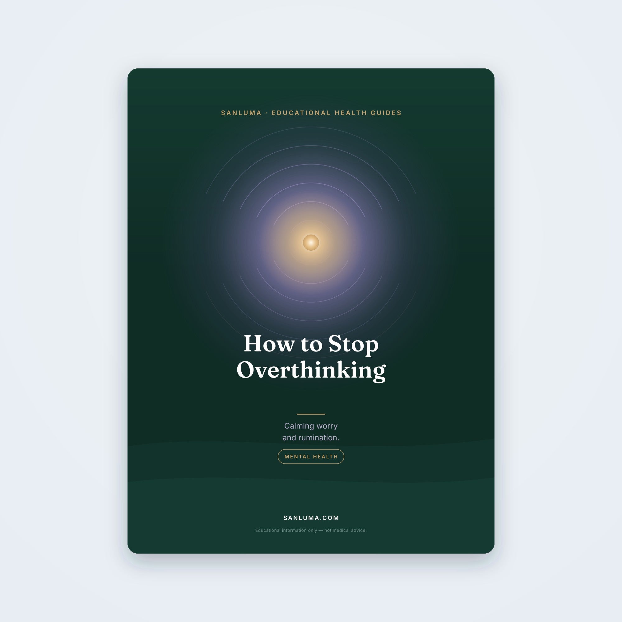 How to Stop Overthinking — Calming Worry & Rumination — educational PDF guide by SanLuma