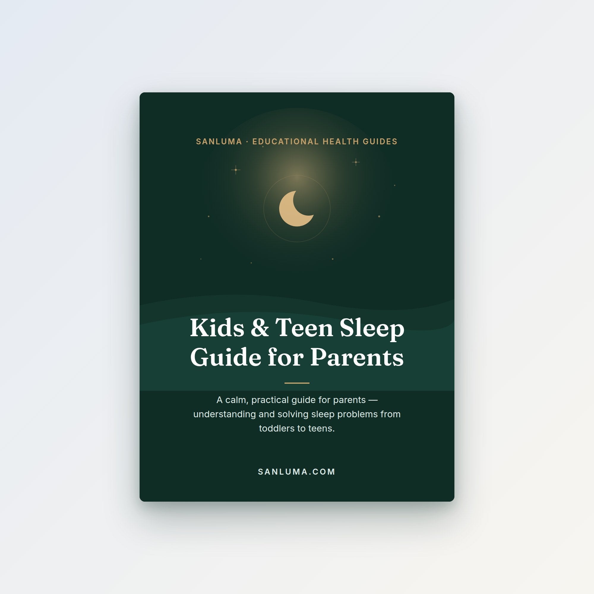 Kids and Teen Sleep Guide for Parents — educational PDF guide by SanLuma