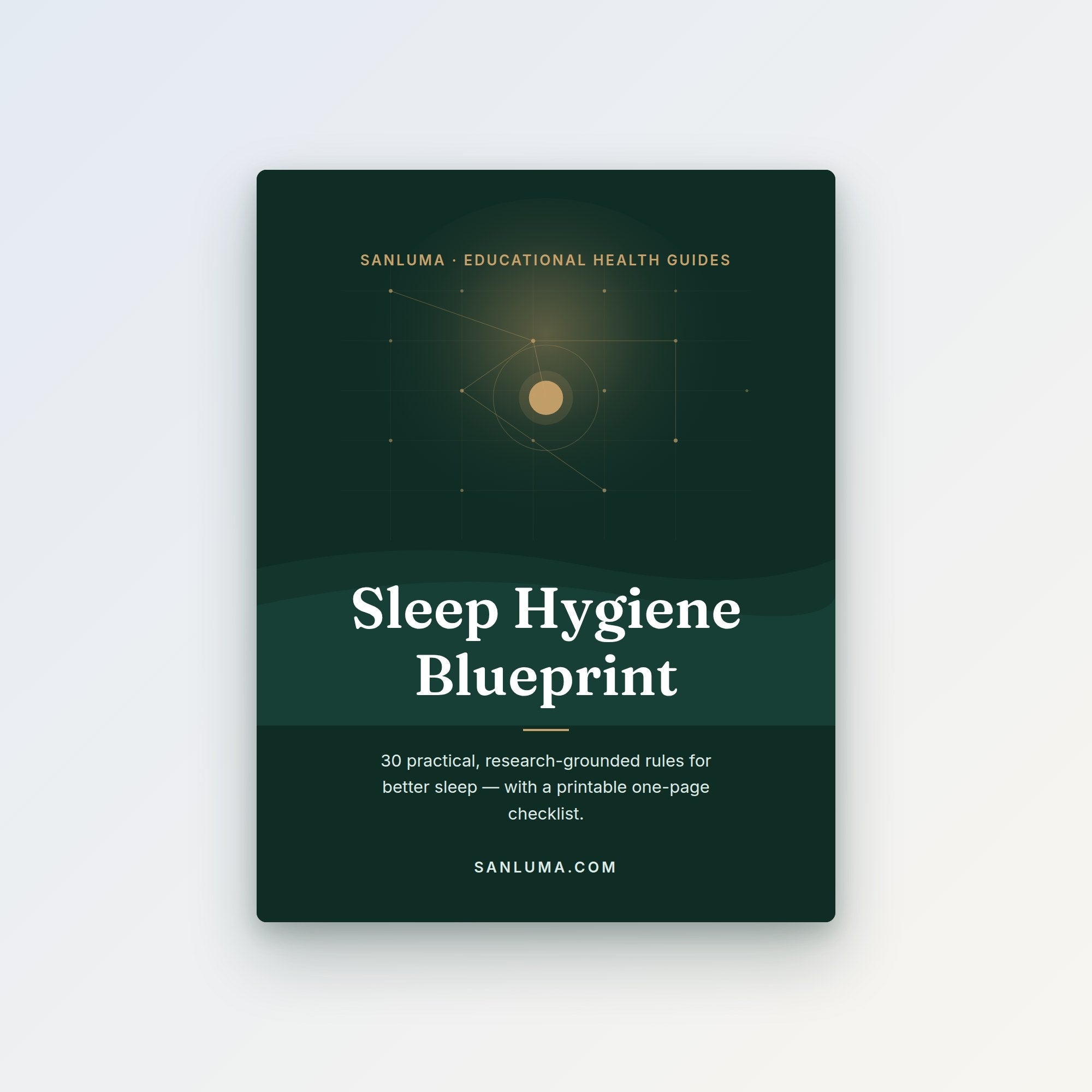 Sleep Hygiene Blueprint — 30 rules educational PDF guide by SanLuma