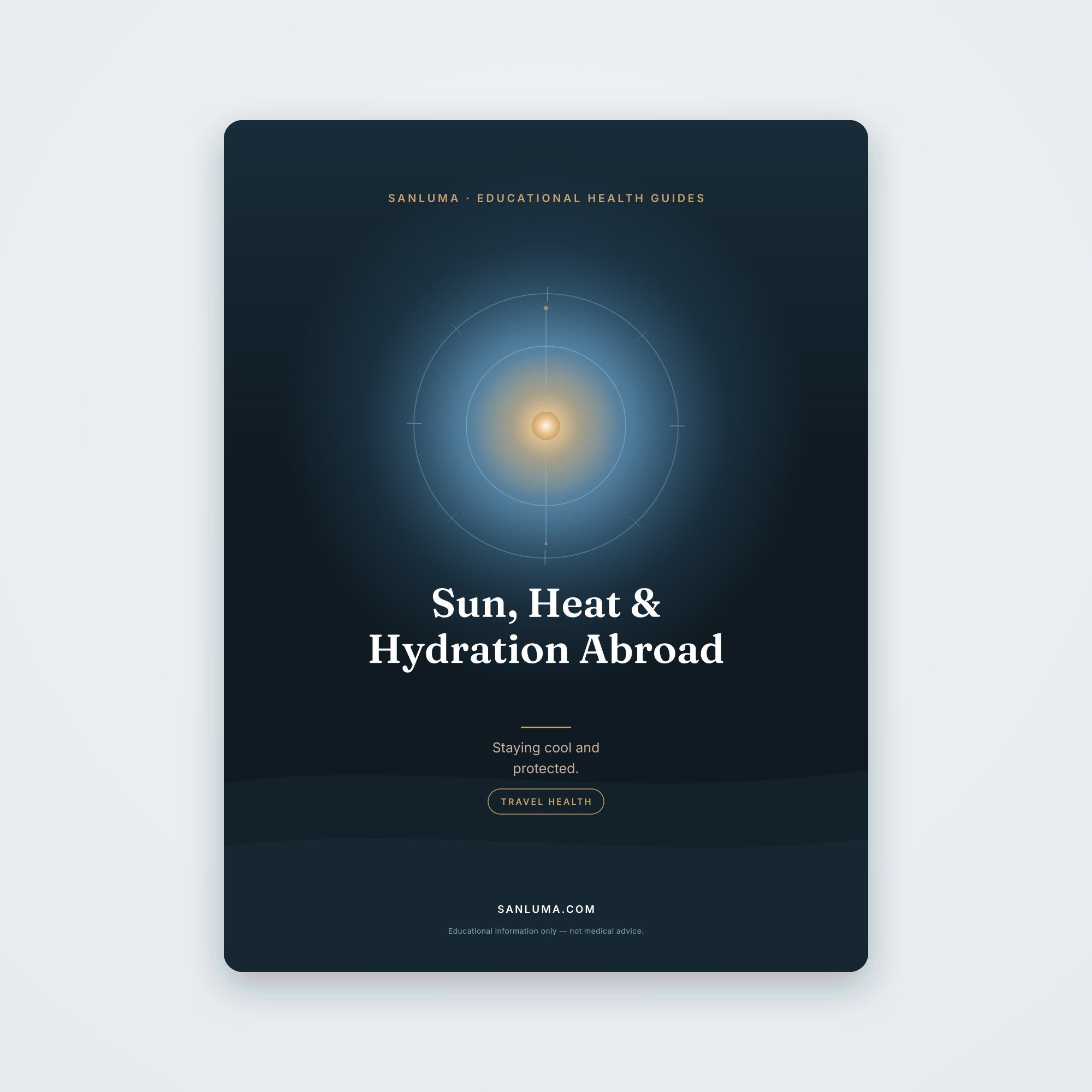 Sun, Heat & Hydration Abroad | SanLuma health guide cover