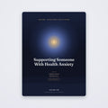 Supporting Someone With Health Anxiety | SanLuma health guide cover