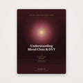 Understanding Blood Clots & DVT | SanLuma health guide cover