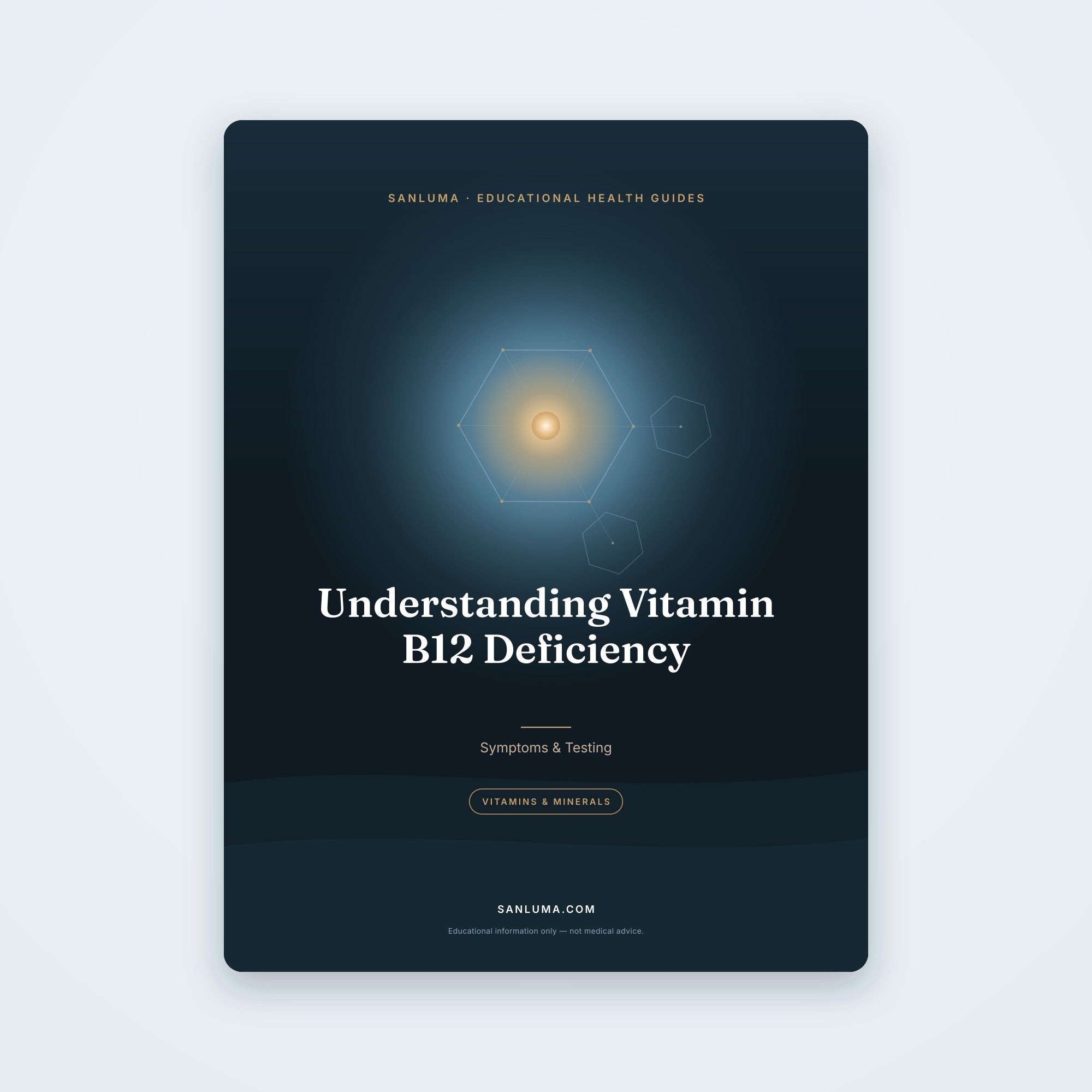 Understanding Vitamin B12 Deficiency — Symptoms, Testing & What to Ask Your Doctor | SanLuma health guide cover