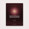 Understanding Your Blood Count (CBC) — Decoding the Numbers | SanLuma health guide cover