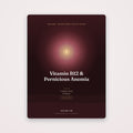 Vitamin B12 Deficiency & Pernicious Anemia | SanLuma health guide cover